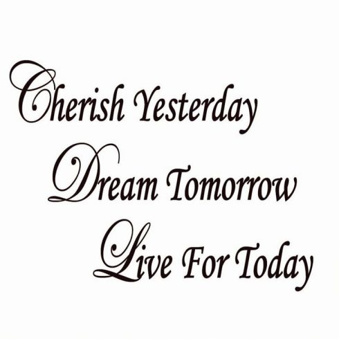 Cobbett+Cherish+Yesterday+Dream+Tomorrow+Live+Today+Inspirational+Quotes+Wall+Decal
